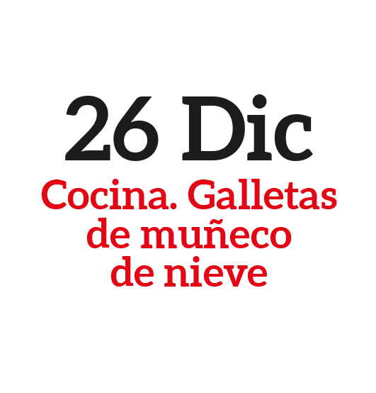 26 de Diciembre, Cocina, Galletas de muñeco de nieve